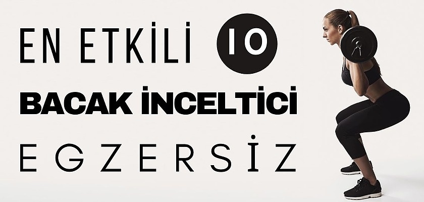 İç Bacakları Çalıştırmak (Eritmek, İnceltmek) İçin En Etkili 10 Egzersiz