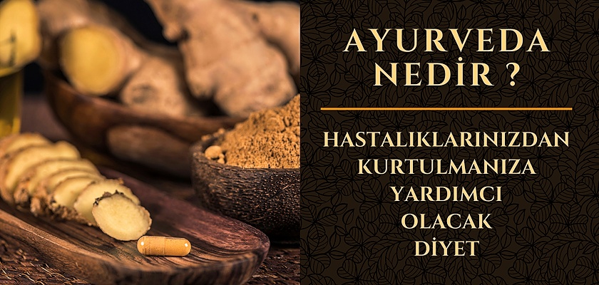 Ayurveda Nedir? Ayurveda Ne İşe Yarar?