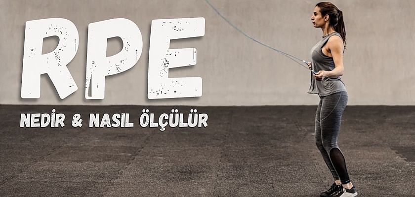 RPE Nedir? Nasıl Ölçülür?