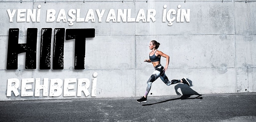 Yeni Başlayanlar İçin HIIT Rehberi