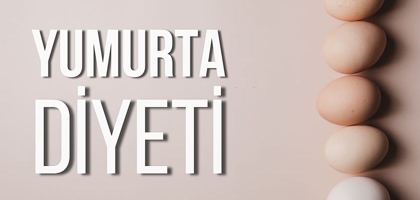 Yumurta Diyeti ile Güçlenirken Zayıflayın!